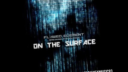 Flawed Element - On The Surface (2011)