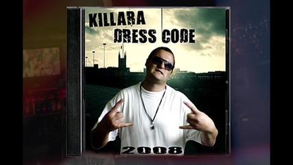 07. Killara - Skit (от албума Dress Code)