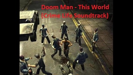 Doom Man - This World (crime Life Soundtrack) 