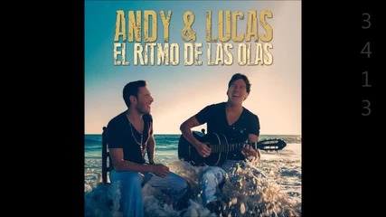 Andy & Lucas - El Ritmo De Las Olas - 2012 Full Album