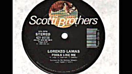 Lorenzo Lamas - Fools Like Me 1984