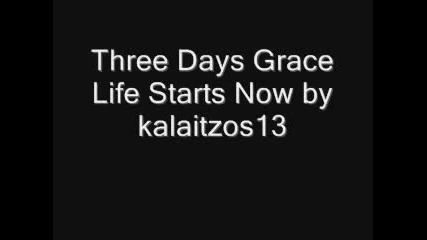 Three Days Grace - Life Starts Now