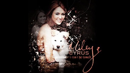 Miley Cyrus - Forgiveness and love (от албума - Cant be tamed) 