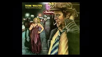 Tom Waits - The Heart Of Saturday Night ( Full Album )