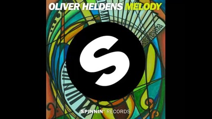 *2015* Oliver Heldens - Melody