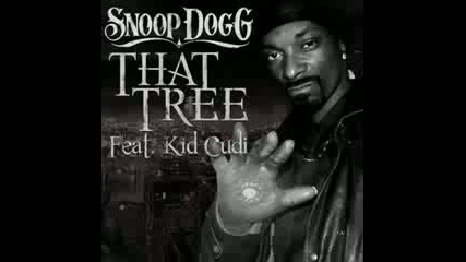 Snoop Dogg Feat. Kid Cudi - That Tree [new