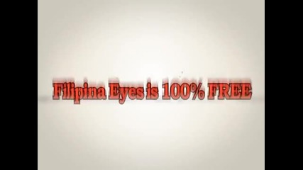 Filipina Dating at www.filipinaeyes.com is 100% Free. Meet the Asian lady of your dreams
