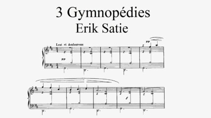 Erik Satie - "Trois gymnopédies"
