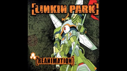 Linkin Park ft. Motion Man & Kutmatsa Kurt - Enth E Nd [ Reanimation Remix! + Превод! ]