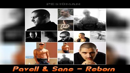 Pavell ft. Sane - Reborn