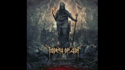 Thorns of Sin - Destroy the Light