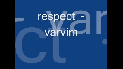 respect - varvim