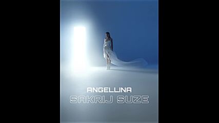 Angellina - Sakrij Suze (official Audio ｜ Album 2023).mp4