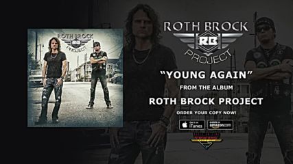 Roth Brock Project - Young Again ( Official Audio)