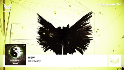 W&w - How Many ( Extended Mix )