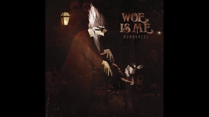 Woe Is Me - If Not , For Ourselves (hq)