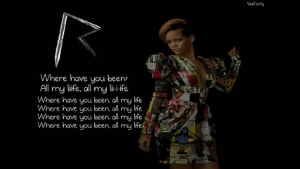 Rihanna - Where Have You Been (lyrics video)