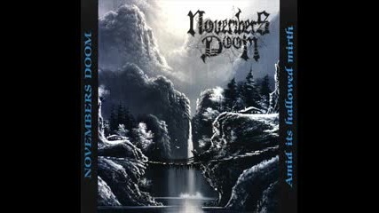 Novembers Doom - My Agony , My Extasy 