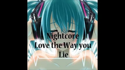 Nightcore - Love the Way you Lie