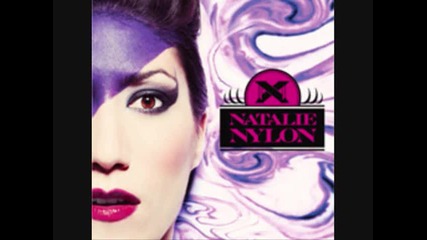 Lets go Natalie Nylon