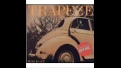 Trapeze - Dont Ask Me How I Know 