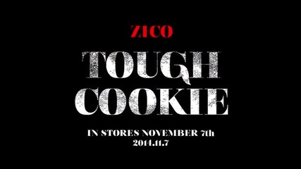 Zico - Tough Cookie ( Teaser )