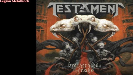 Testament - Brotherhood Of The Snake Full Album 2016
