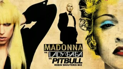 Madonna Vs Lady Gaga Vs Pitbull - You Know I Want Love Celeb ( Mash Up) 