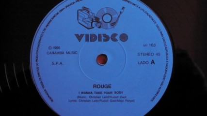 Rouge - I Wanna Take Your Body 1985