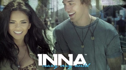 New! Инна 2012 - Луда, секси дива Inna - Crazy Sexy Wild