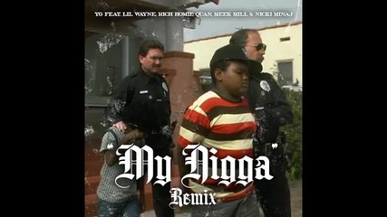 *2014* Yg ft. Lil Wayne, Rich Homie Quan, Meek Mill & Nicki Minaj - My nigga ( Remix )