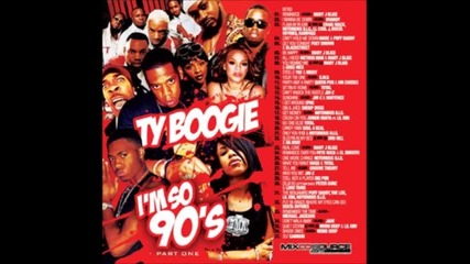 Ty Boogie - I'm So 90s Pt.1