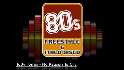 Judy Torres - No Reason To Cry[freestyle classic]