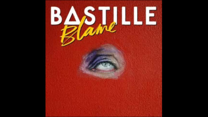 *2017* Bastille - Blame ( Claptone radio edit )