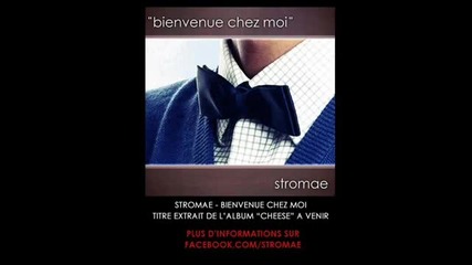 Stromae - Bienvenue chez moi