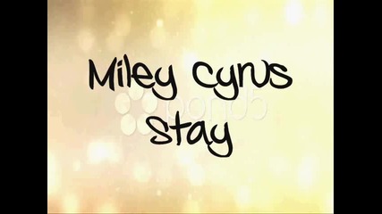 Miley Cyrus - Stay