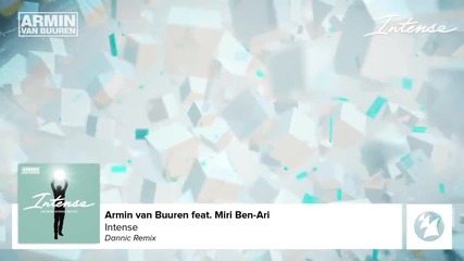 Armin van Buuren feat. Miri Ben-ari - Intense (dannic Remix) (full Version)