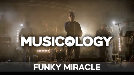 Musicology LIVE – Funky Miracle – Епизод 12
