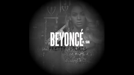 *2015* Beyonce ft. Sia - Pretty Hurts ( Remix )