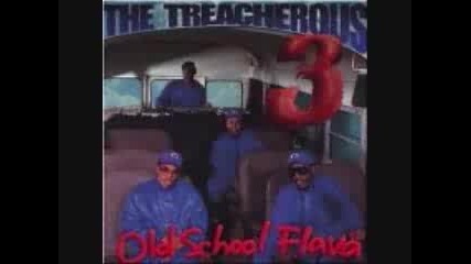Treacherous Three - We Wit It