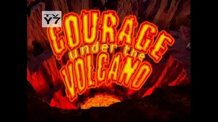 Courage the Cowardly Dog - se3 ep24 (courage under the Volcano)