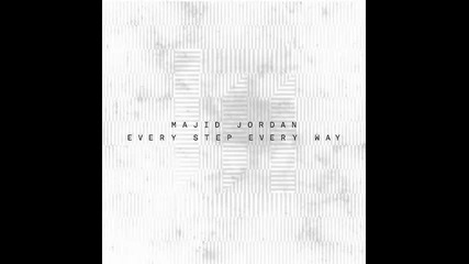 *2016* Majid Jordan - Every Step Every Way