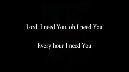 Lord, I Need You - Chris Tomlin - 2011