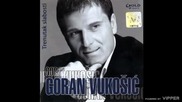Goran Vukosic - Zivot ide dalje - (Audio 2006)