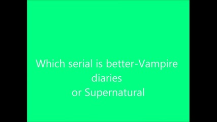 Supernatural or The Vampire Diaries-game