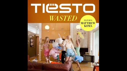 *2014* Tiesto ft. Matthew Koma - Wasted