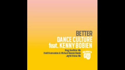 Dance Culture feat. Kenny Bobien - Better (greg Gauthier Dance Culture Mix)