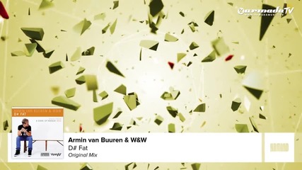 Armin van Buuren & W&w - D# Fat (original Mix)