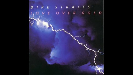 Dire Straits - Love over Gold