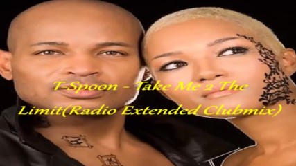T-spoon - Take Me 2 The Limit(radio Extended Clubmix)